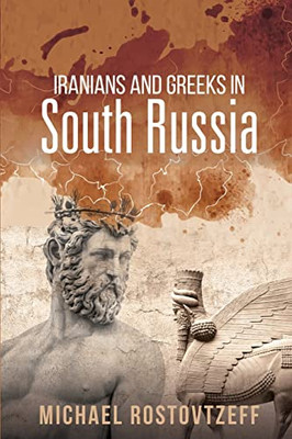 Iranians And Greeks In South Russia