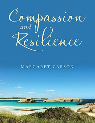 Compassion And Resilience