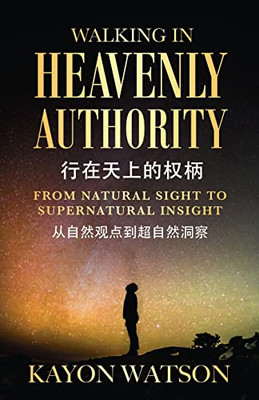 From Natural Sight To Supernatural Insight ??????????? : Walking In Heavenly Authority ???????