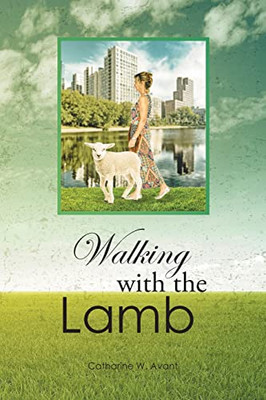Walking With The Lamb