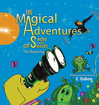 Magical Adventures Of Sadie & Seeds - 9781638297611