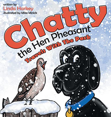 Chatty The Hen Pheasant : Travels With The Pack - 9781665712736