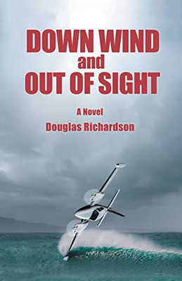 Down Wind And Out Of Sight - 9781665713481