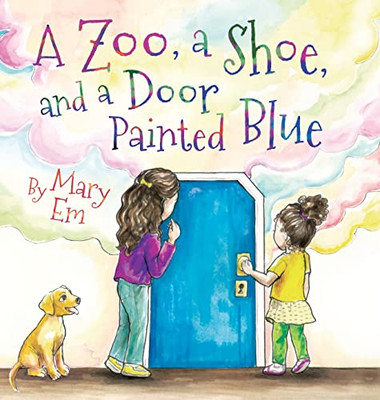 A Zoo, A Shoe, And A Door Painted Blue (Hardcover)