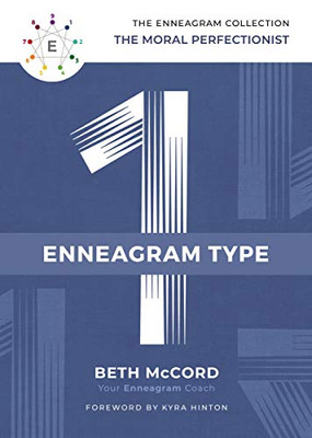 The Enneagram Type 1: The Moral Perfectionist (The Enneagram Collection)