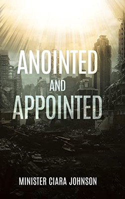 Anointed And Appointed - 9781098097721