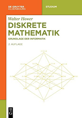 Diskrete Mathematik : Grundlage Der Informatik