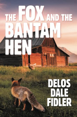 The Fox And The Bantam Hen - 9781665543408