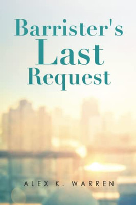 Barrister'S Last Request - 9781665547048