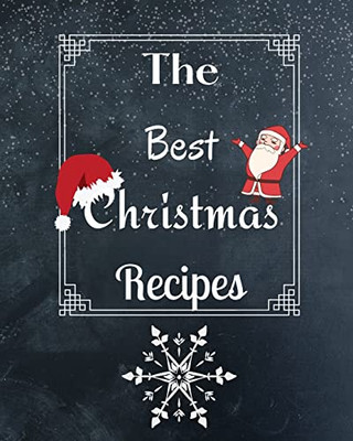 The Best Christmas Recipes - 9781803892788