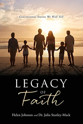 Legacy Of Faith: Generational Stories We Will Tell - 9781662837289