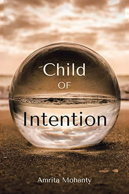Child Of Intention - 9781665593175