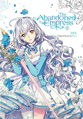 The Abandoned Empress, Vol. 1 (Comic)