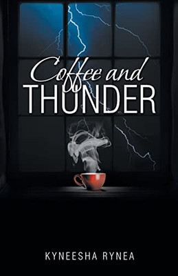 Coffee And Thunder