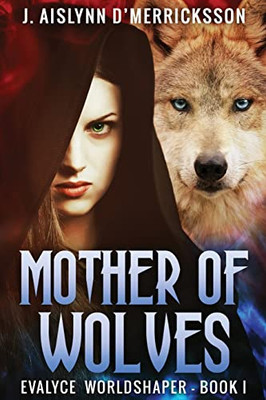 Mother Of Wolves - 9784824114136