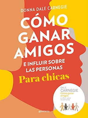 Cómo Ganar Amigos E Influir Sobre Las Personas Para Chicas / How To Win Friends And Influence People For Teen Girls