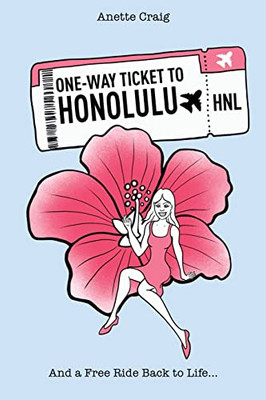 One-Way Ticket To Honolulu