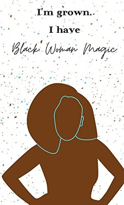 Black Woman Magic Journal Notebook