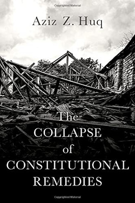 The Collapse Of Constitutional Remedies