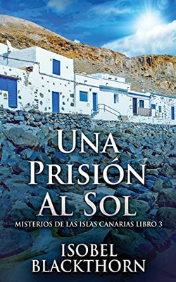 Una Prisión Al Sol - 9784824121769