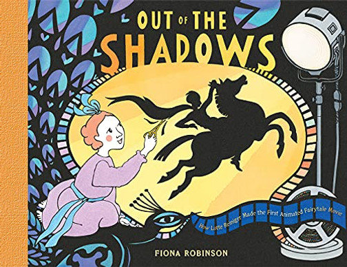 Out Of The Shadows : How Lotte Reiniger Made The First Animated Fairytale Movie