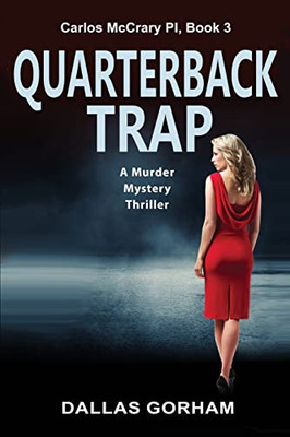 Quarterback Trap: A Murder Mystery Thriller
