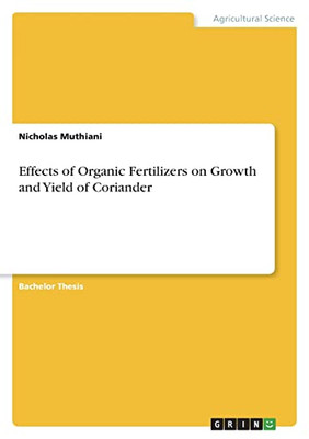 Effects Of Organic Fertilizers On Growth And Yield Of Coriander