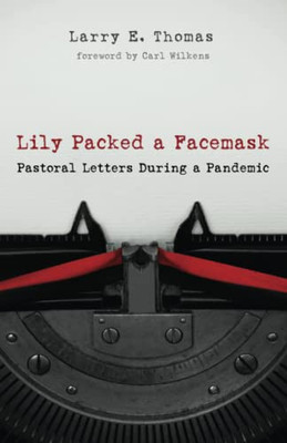 Lily Packed A Facemask : Pastoral Letters During A Pandemic