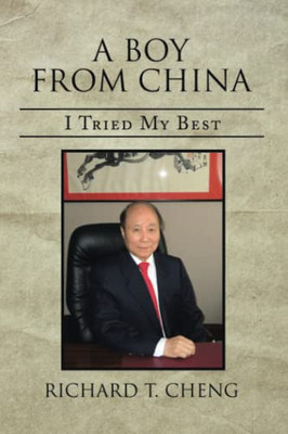 A Boy From China: I Tried My Best - 9781669802068