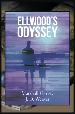 Ellwood'S Odyssey - 9781669801566