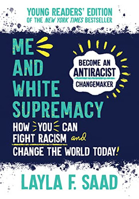 Me And White Supremacy: Young Readers' Edition - 9781728259086