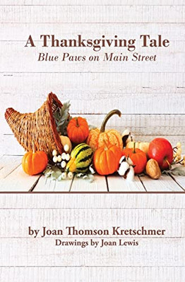 A Thanksgiving Tale : Blue Paws On Main Street