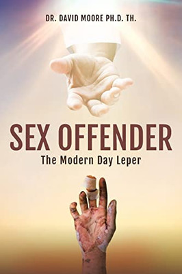 Sex Offender : The Modern Day Leper
