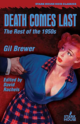 Death Comes Last : The Rest Of The 1950S