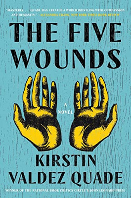 The Five Wounds : A Novel