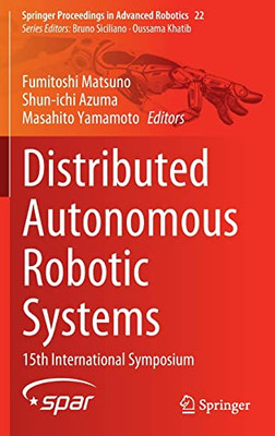 Distributed Autonomous Robotic Systems : 15Th International Symposium