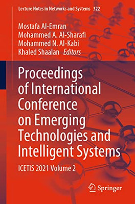 Proceedings Of International Conference On Emerging Technologies And Intelligent Systems : Icetis 2021 Volume 2
