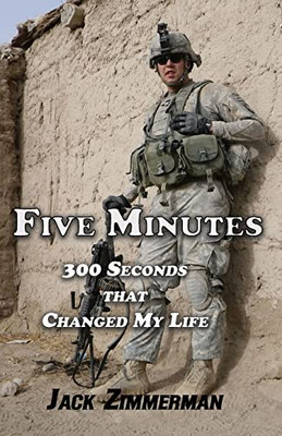 Five Minutes : 300 Seconds That Changed My Life