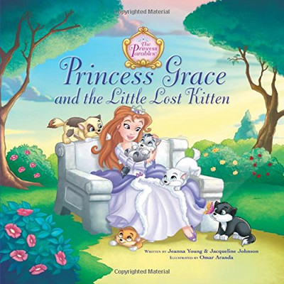 Princess Grace and the Little Lost Kitten (The Princess Parables)