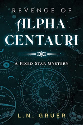 Revenge Of Alpha Centauri : A Fixed Star Mystery