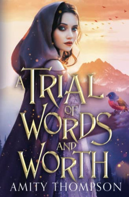 A Trial Of Words And Worth