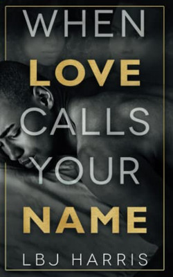 When Love Calls Your Name