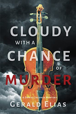 Cloudy With A Chance Of Murder : A Daniel Jacobus Mystery