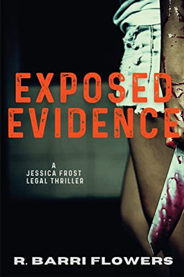 Exposed Evidence : A Jessica Frost Legal Thriller