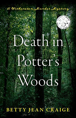 Death In Potter'S Woods : A Witherston Murder Mystery