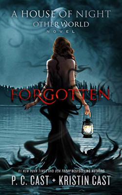 Forgotten (The House of Night Other World Series, Book 3)