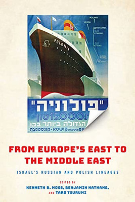 From Europe'S East To The Middle East : Israel'S Russian And Polish Lineages