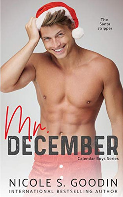 Mr. December: A Stepbrother Romance (Calendar Boys)