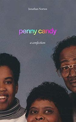 Penny Candy : A Confection