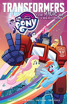 My Little Pony/Transformers: The Magic Of Cybertron